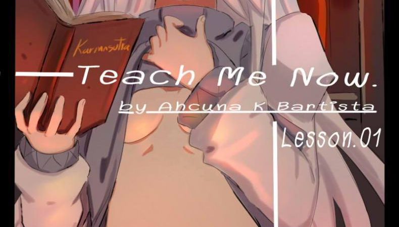 ความเสียวมันเป็นยังไง-ช่วยสอนฉันทีสิ-Ahcuna-K-Bartista-Teach-Me-Now-Lesson-1