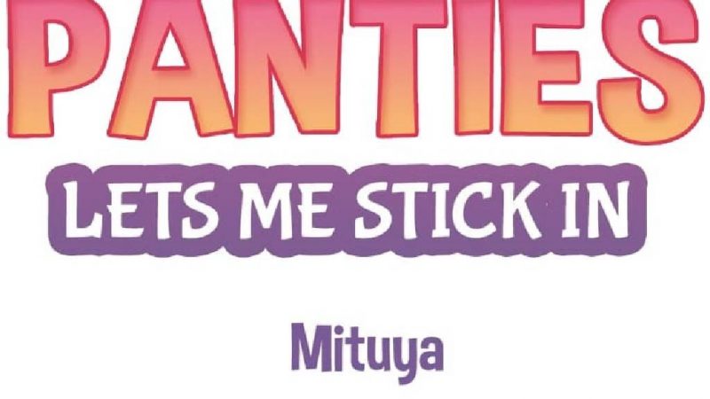 แค่เห็นกางเกงในเธอ-ใจผมก็สั่นรั่ว-6-Seeing-Her-Panties-Lets-Me-Stick-In-1